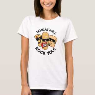 Wheat Will Rock You Lustige Lebensmittel-Wortspiel T-Shirt