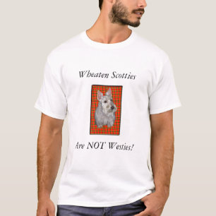 Wheaten Scotties sind NICHT Westies! T-Shirt