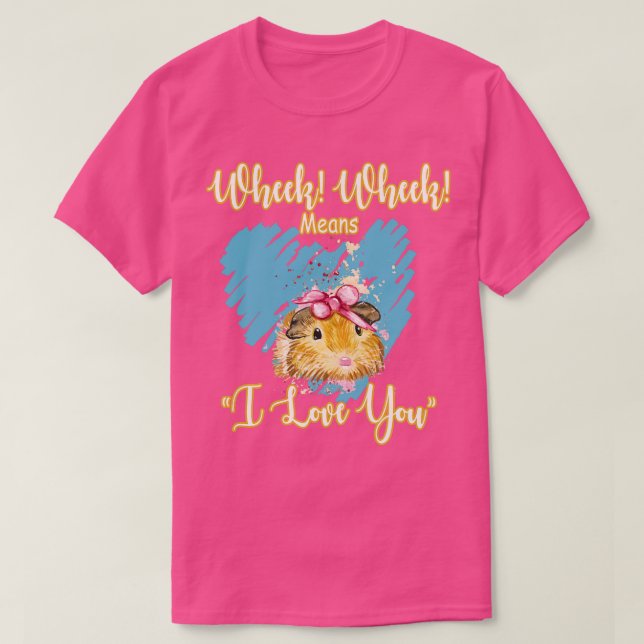 Wheek was bedeutet, dass ich dich Liebe 1 T-Shirt (Design vorne)
