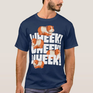 Wheek Wheek Wheek Guinea Pig T-Shirt