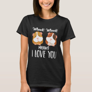 Wheek Woek bedeutet, dass ich dich lustig Liebe T-Shirt