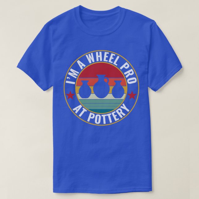 Wheel Pro bei Pottery Funny Potter Pun Keramiken R T-Shirt (Design vorne)