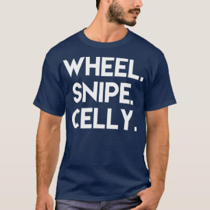 Wheel Snipe Celly T-Shirt