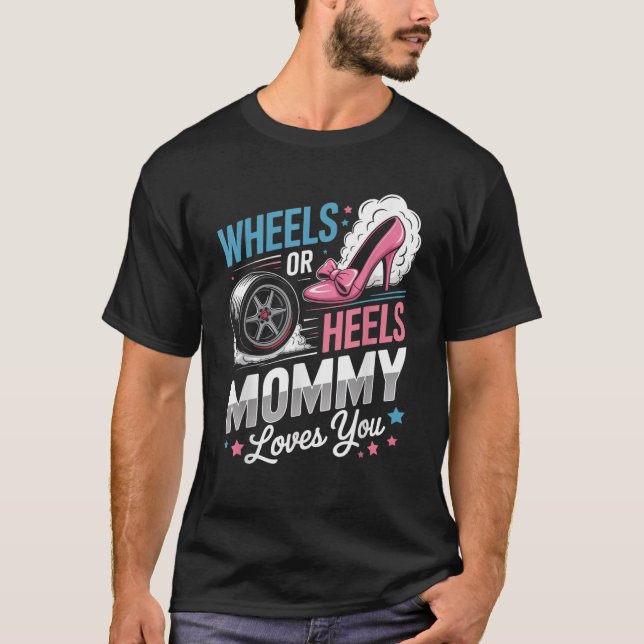 Wheels Or Heels Baby Shower Girl Boy Keeper Gender T-Shirt (Vorderseite)