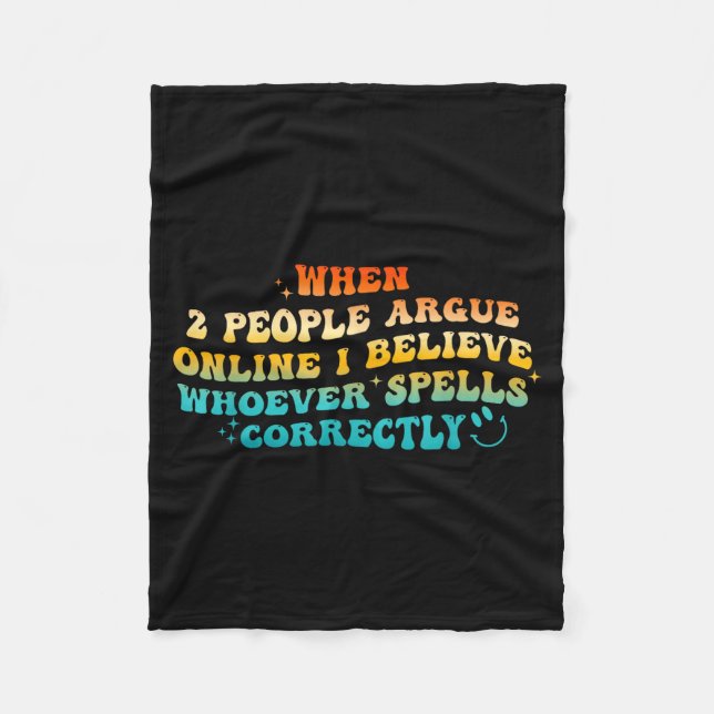 When 2 People Argue Online, I Believe Wcute Ss Cut Fleecedecke (Vorderseite)