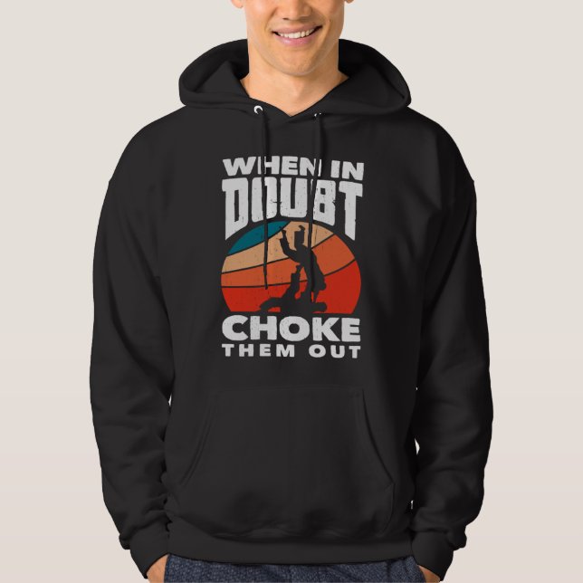 When Doubt Choke Them Out Karate Jiu Jitsu  1 Hoodie (Vorderseite)