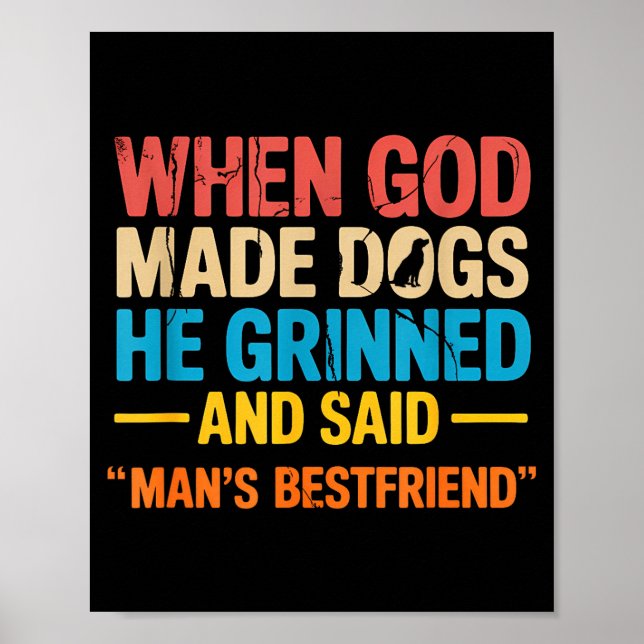 When God Made Dogs Funny Pet Owner Christian Faith Poster (Vorne)