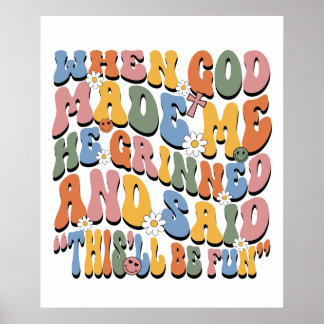 when god made me he grined, retro, vintage poster
