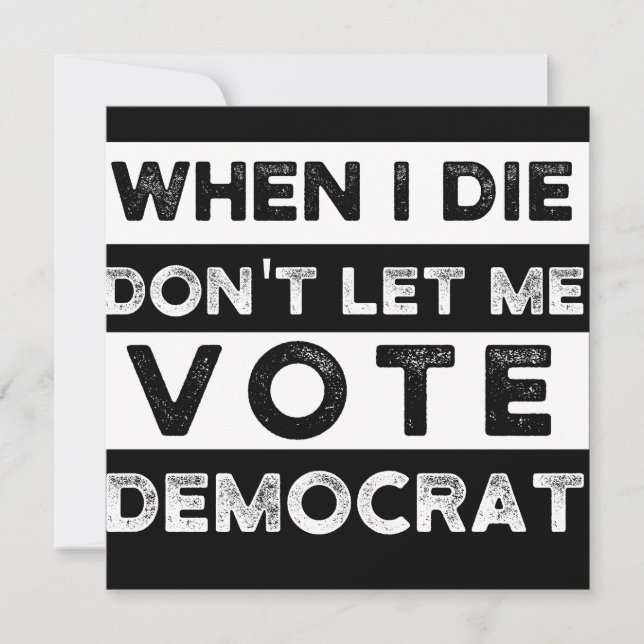 When I Die Don't Let Me Abstimmung Democat Save The Date (Vorderseite)