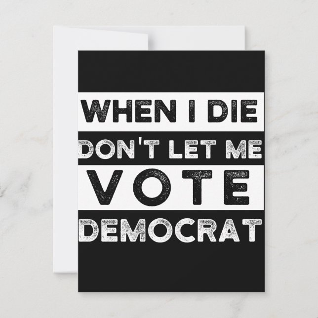 When I Die Don't Let Me Abstimmung Democat Save The Date (Vorderseite)