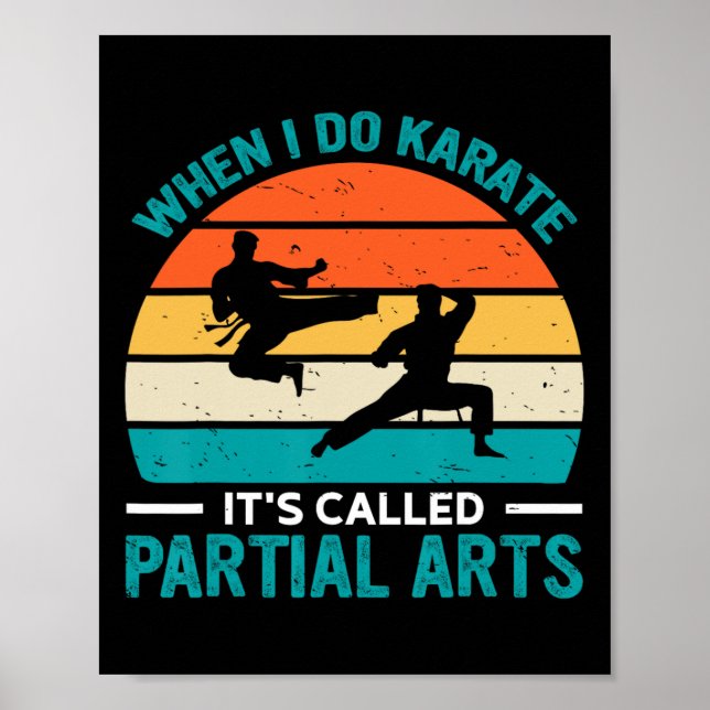 When I Do Karate It's Called Partial Arts 12  Poster (Vorne)