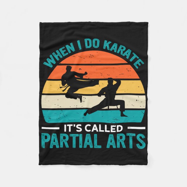 When I Do Karate It's Called Partial Arts 19  Fleecedecke (Vorderseite)