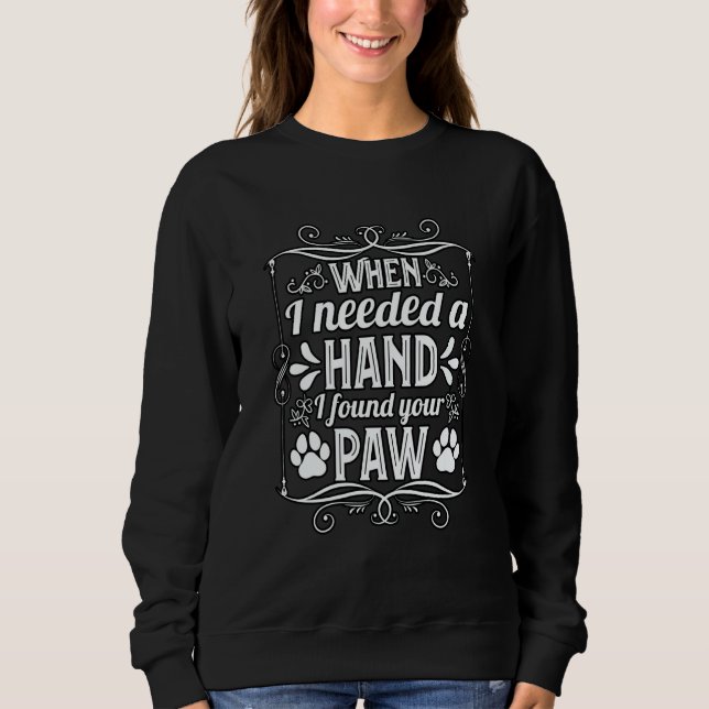 When I needed a Hand I found your Paw Golden Retri Sweatshirt (Vorderseite)