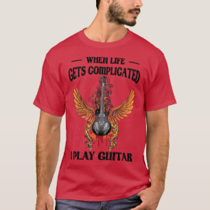 When Life Complicated I Play Guitar Funny Guitar M T-Shirt