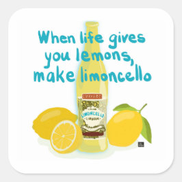 When Life Gives You Lemons - Make Limoncello Quadratischer Aufkleber