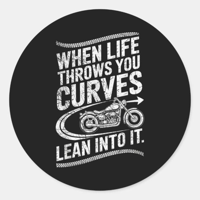 When Life Throws You Curves Lean Into It Motorcycl Runder Aufkleber (Vorderseite)
