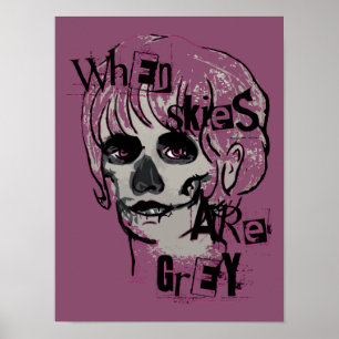 when skies are grey skeleton  poster