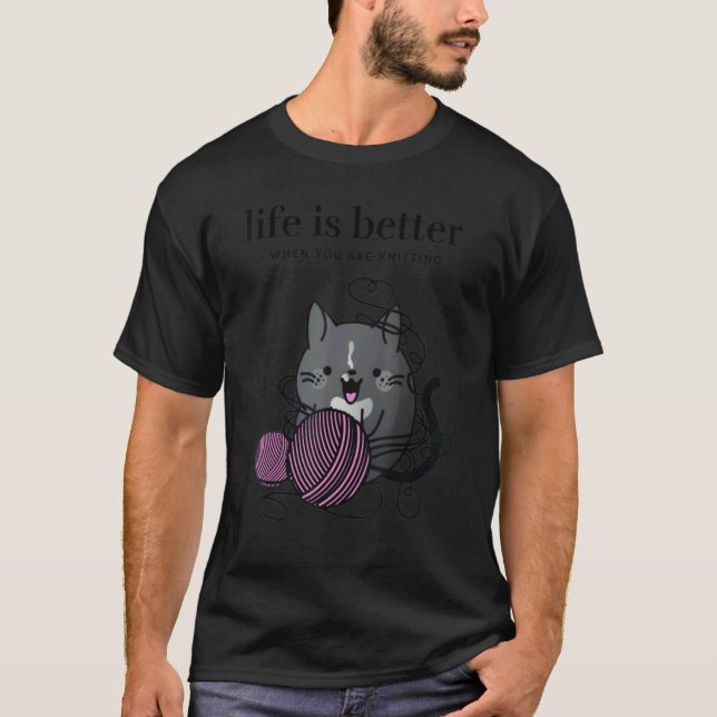 When You Are Knitting  Black Tuxedo Cat yarn T-Shirt (Vorderseite)