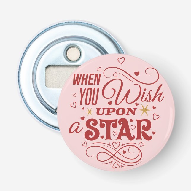 When you wish upon star — Romantic Pin Button Flaschenöffner (Vorderseite)