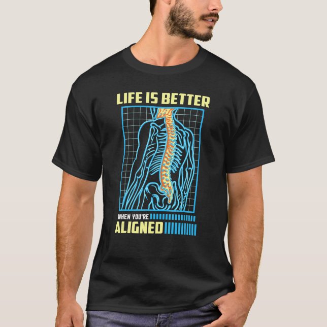 WHEN YOU'RE ALIGNED  Orthopedic Chiropractor T-Shirt (Vorderseite)