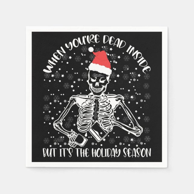 When You're Dead Inside But It's Christmas Season Serviette (Vorderseite)
