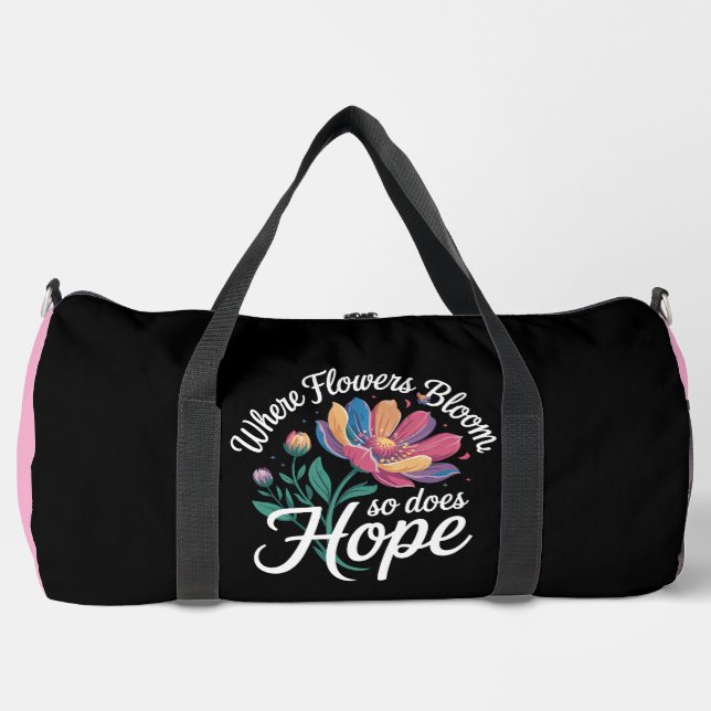 Where Flowers Bloom, Hope Blossoms Duffle Bag (Vorderseite)