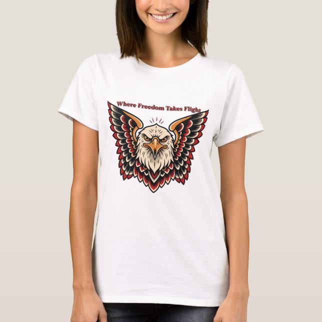 Where Freedom Takes Flight T-Shirt (Vorderseite)