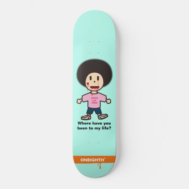 Where have you been? ONEIGHTH Tokio Original Skateboard (Vorderseite)