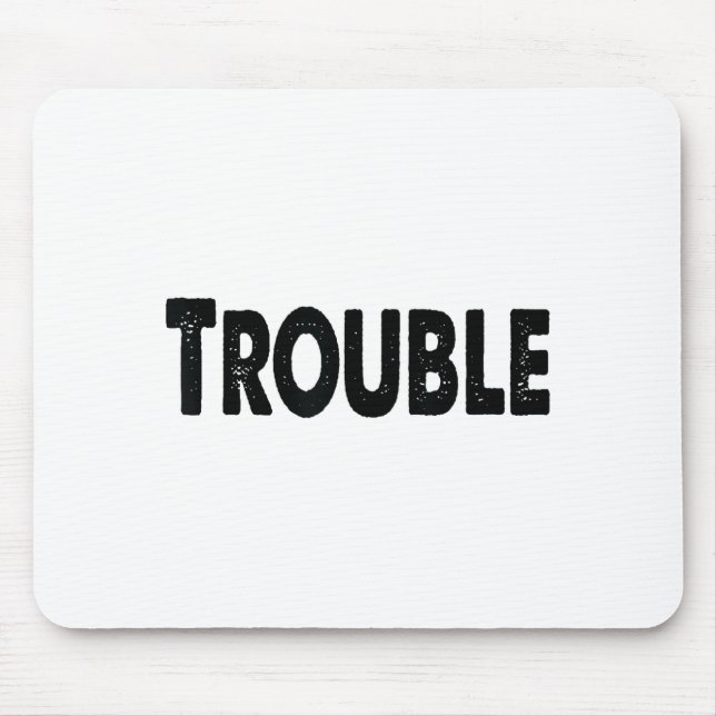 Where I Go Trouble Follows – Funny Matching Couple Mousepad (Vorne)