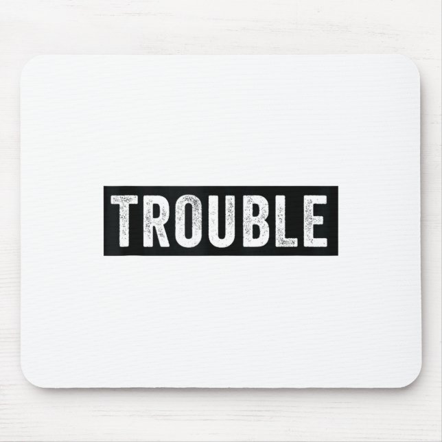 Where I Go Trouble Follows Funny Matching Couple S Mousepad (Vorne)