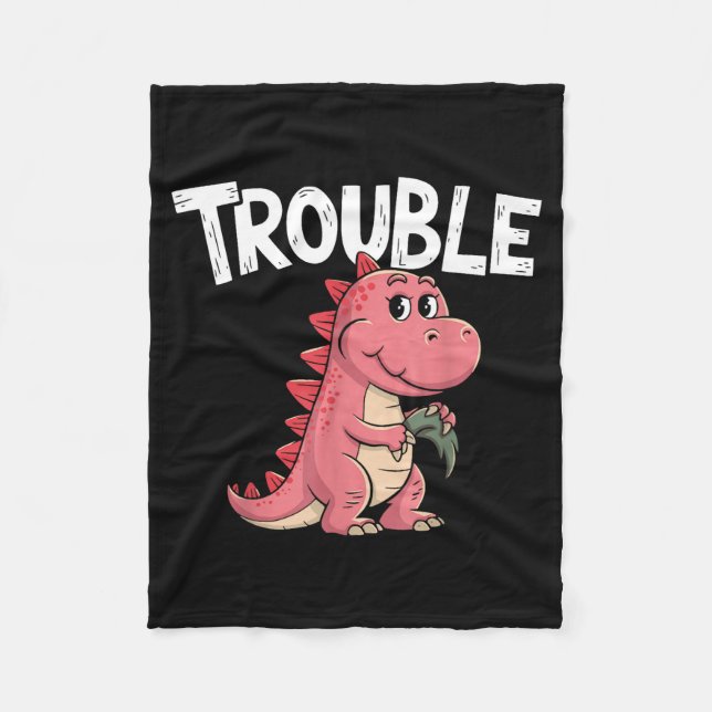 Where I Go Trouble Follows I'm Trouble Funny Dinos Fleecedecke (Vorderseite)