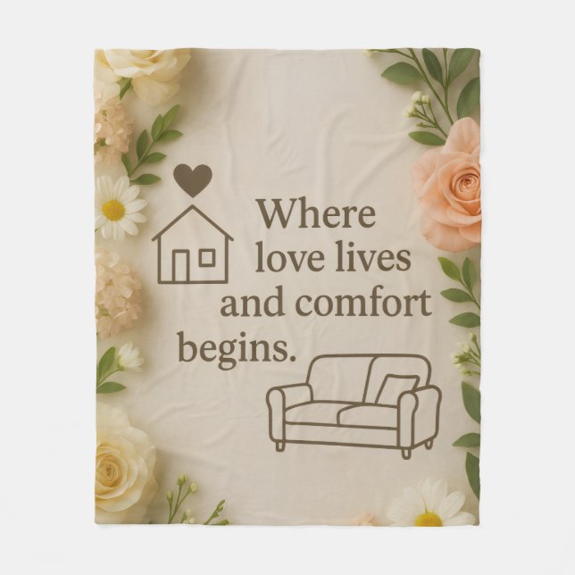 Where Love Lives and Comfort Begins – Elegant Home Fleecedecke (Vorderseite)