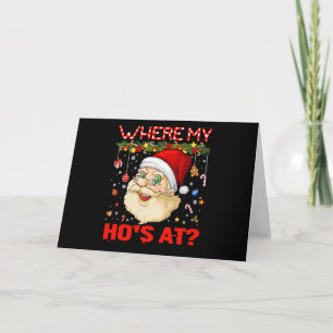 Where My Hos At Christmas Santa Adult Humor Funny Karte