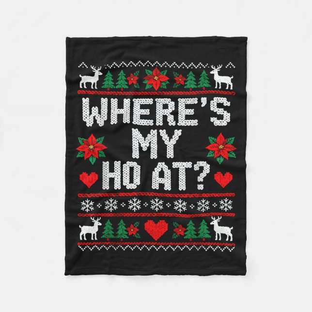 Where My Ho's At Ho Matching Couple Christmas Ugly Fleecedecke (Vorderseite)
