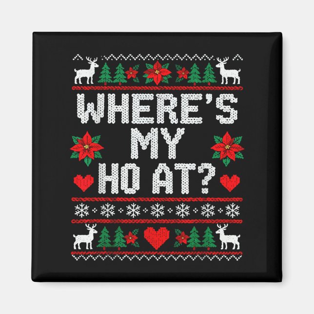 Where My Ho's At Ho Matching Couple Christmas Ugly Magnet (Vorne)