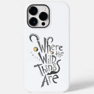 Where the Wild Things Are Zitat-Grafik Case-Mate iPhone 14 Pro Max Hülle