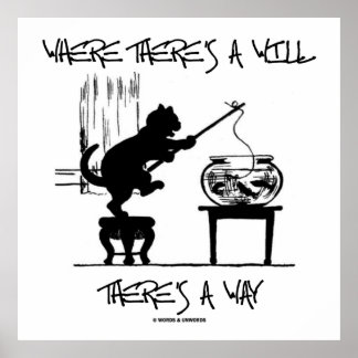 Where There's A Will There's A Way (Cat Fishing) Poster