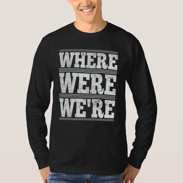 Where Were Were Grammatical Correct Spelling  Gram T-Shirt (Vorderseite)