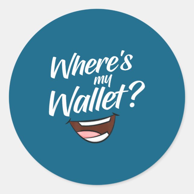 Where's My Wallet  Runder Aufkleber (Vorderseite)