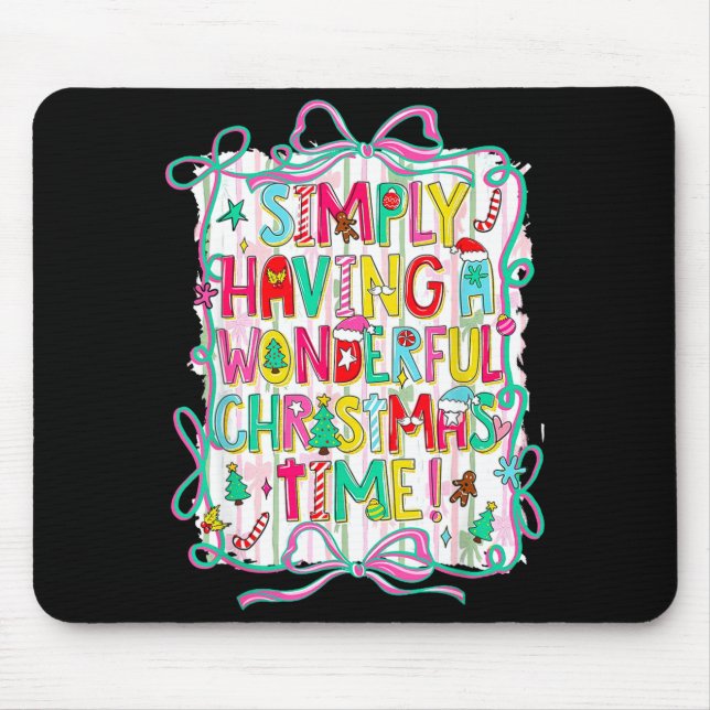Whimsical Christmas Quote For Holiday Lovers  Mousepad (Vorne)