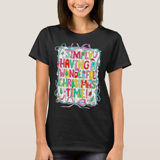 Whimsical Christmas Quote For Holiday Lovers  T-Shirt (Vorderseite)