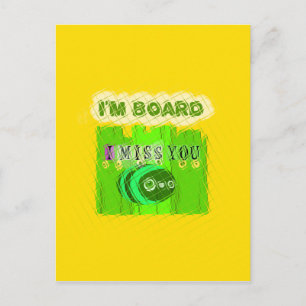 Whimsical gelangweilt, aber denken Sie an Sie Postkarte