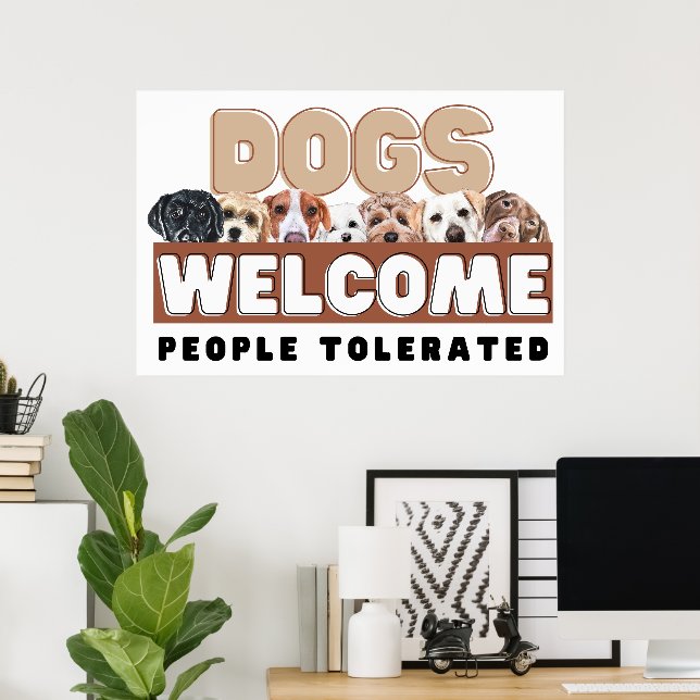Whimsical Hunde willkommen Menschen toleriert Prin Poster (Heimbüro)