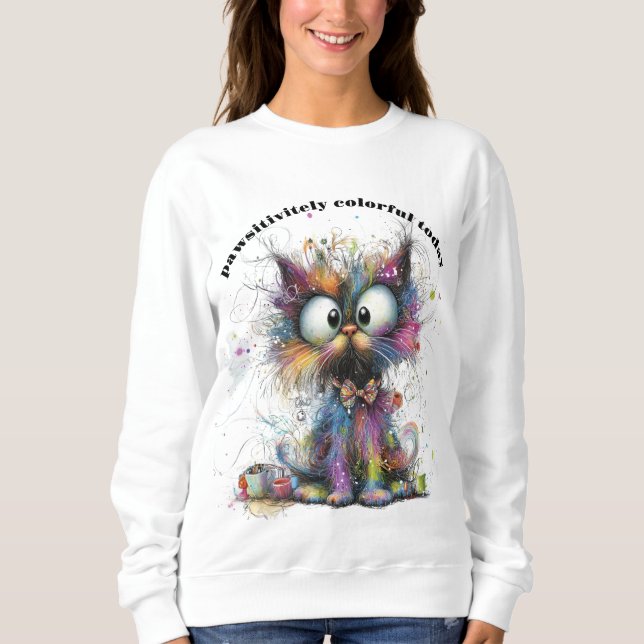 Whimsical Pawsitivitley farbige Katze individuell  Sweatshirt (Vorderseite)