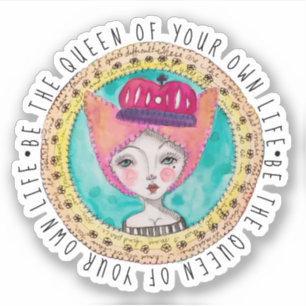 Whimsical Queen Colorful Original Art Fusion Zitat Aufkleber