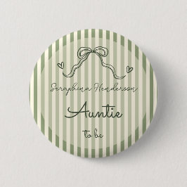 Whimsical Sage Green Baby Shower Auntie To Be Button