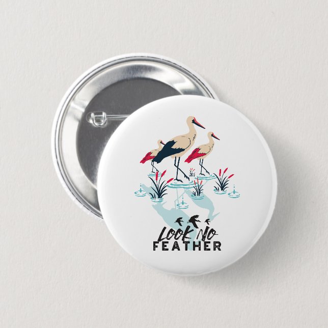 Whimsical Stork Pub Art - "Look No Feather" Button (Vorne & Hinten)