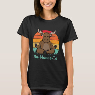 Whimsical Wildlife Na-moose-te Lustiger Elch Yoga T-Shirt