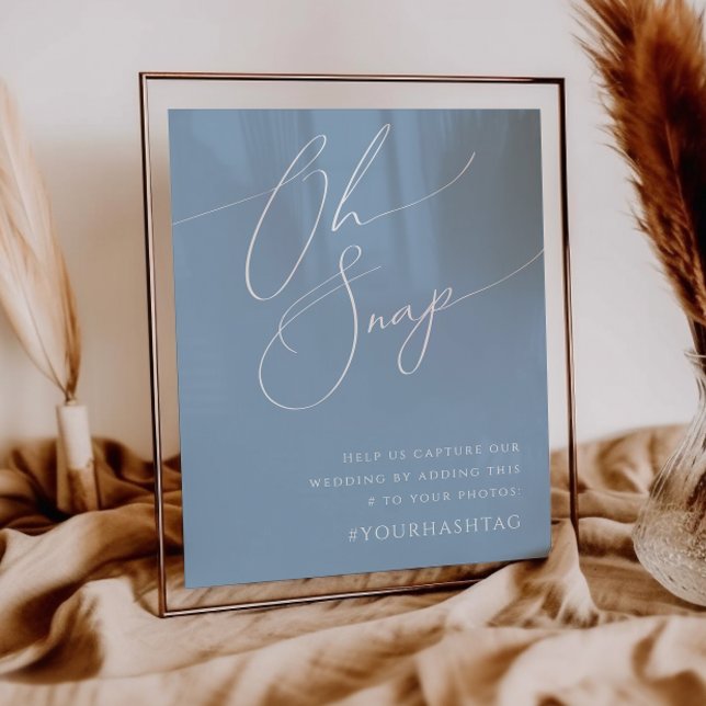 Whimsisches Skript | Dusty Blue Oh Snap Hashtag Poster (Von Creator hochgeladen)