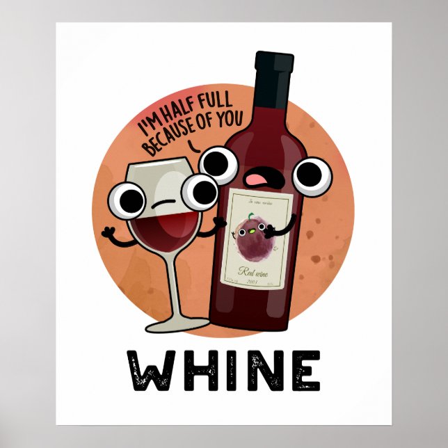 Whine Funny Wine Pub Poster (Vorne)